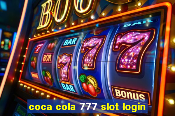 coca cola 777 slot login